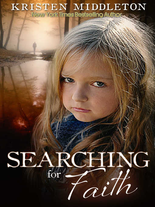 Title details for Searching for Faith by Kristen Middleton - Available